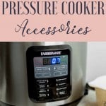 The Best Pressure Cooker Accessories - The Fervent Mama: In my humble opinion, there are definitely some must-have pressure cooker accessories that you'll want to add to your shopping list or Amazon Prime!