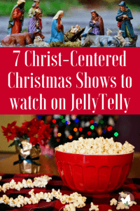 Are you working to create a Christ-Centered Christmas for your family? We created this list of 7 Christ-Centered Christmas Shows on JellyTelly just for you!