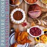 These delicious pressure cooker meals are perfect for Thanksgiving!