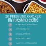 These delicious pressure cooker meals are perfect for Thanksgiving!