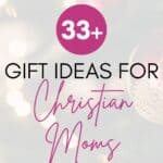 If you need great gift ideas for Christian moms, check out our list of over 33+ ideas here for the Christian mom in your life! #christianmom #christiangiftideas