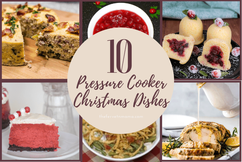 10 Pressure Cooker Christmas Dishes - The Fervent Mama: I'm in a tiny house and have limited space for cooking. But the really good part is that my trusty pressure cooker always comes to my rescue and I can't wait to make some of these Instant Pot Christmas Dishes! #pressurecooker #Christmasmealplan