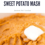 pureed sweet potatoes in a bowl with a melting pat of butter. Text overlay says 