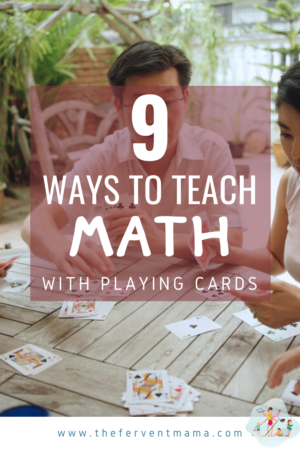 Asian family playing cards outdoors with text overlay "9 Ways to teach Math with Playing Cards"