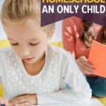 only child homeschooling with the text overlay 