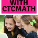 Homeschool Multiple Kids With CTCMath