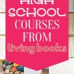 Learn to Create High School Courses from Living Books