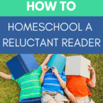 Learn amazing and actionable tips to how to homeschool a reluctant reader! You'll find tips and resources to assist in your approach to homeschool a struggling reader that you can take and apply immediately!