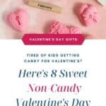 Instead of following the norm and getting all that candy for Valentines Day, try these non-candy Valentine's Day gift ideas for kids!