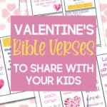 Share in God's Love with your kids over these very special Valentine's Day Bible verses! You'll find many verses about love, friendship, family, the cross, and God's Love. Plus, download the free valentine's day bible verse printables - perfect for this occasion!